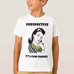 T-shirts Perspectiva - É um Jogo Changer