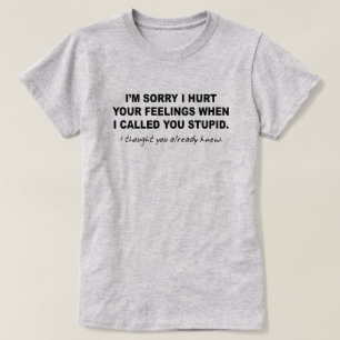 T-SHIRTS PESAROSO EU FERI SEUS SENTIMENTOS QUANDO CHAMADO