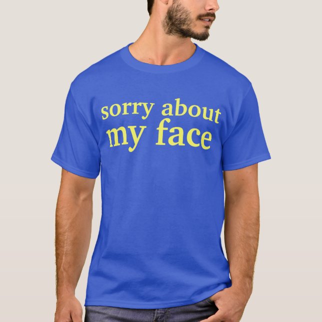 T-shirts pesaroso sobre minha cara (Frente)