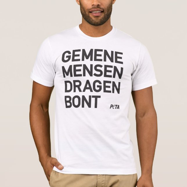 T-shirts PETA Gemene mensen dragen bont (Frente)