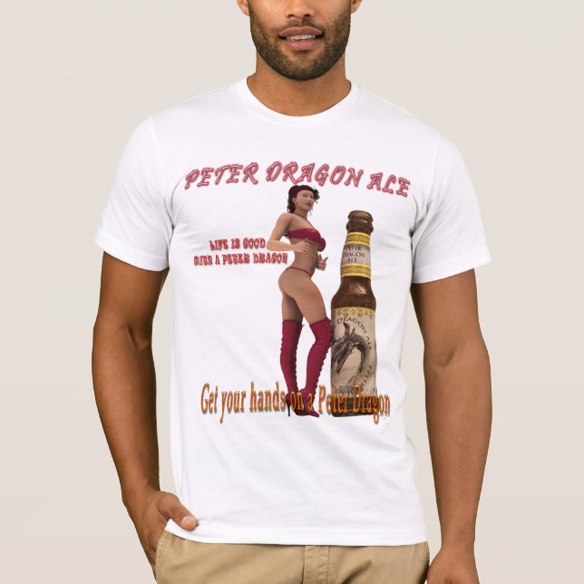 T-shirts Peter Dragon Ale a vida é boa (Frente)