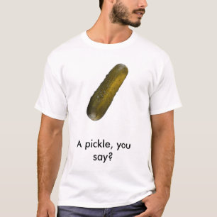 T-shirts pickle_001, salmoura de A, você diz?