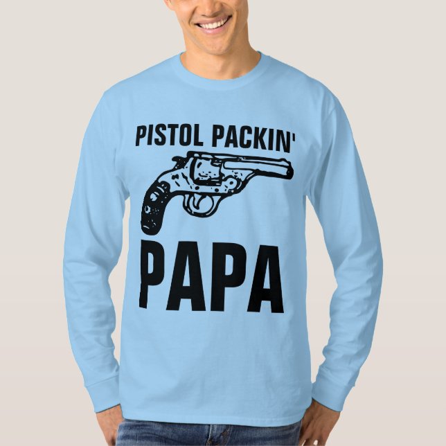 T-Shirts "PISTOL PACKIN" DE ARMA (Frente)