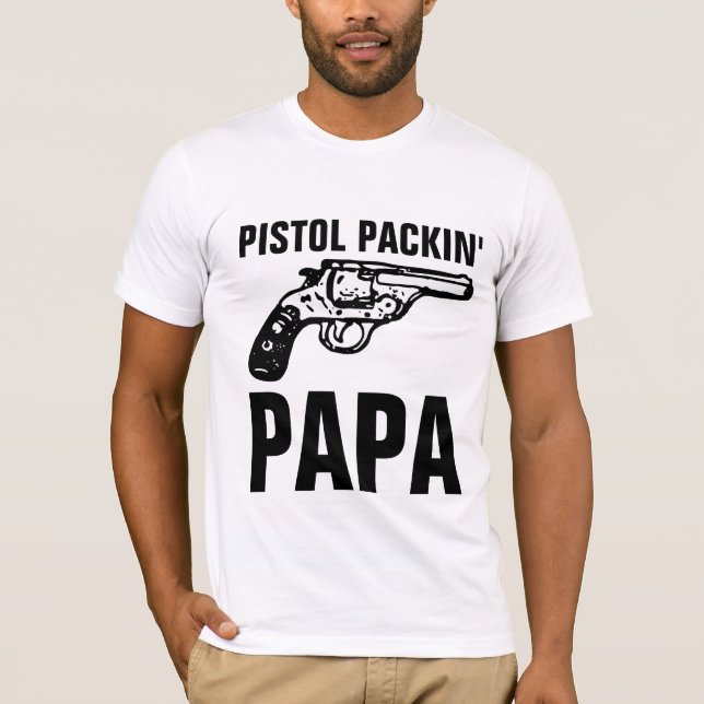 T-Shirts "PISTOL PACKIN" DE ARMA (Frente)