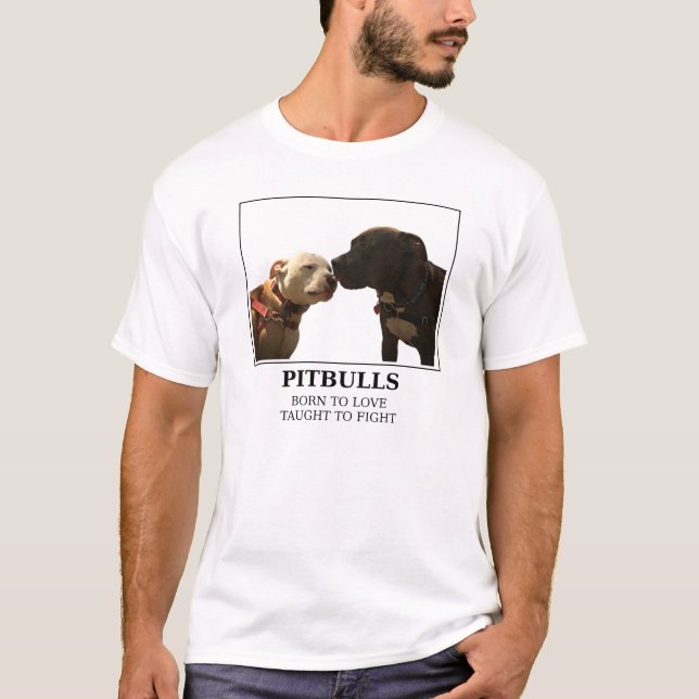 T-shirts Pitbulls - nascer para amar o branco - LRBBC (Frente)