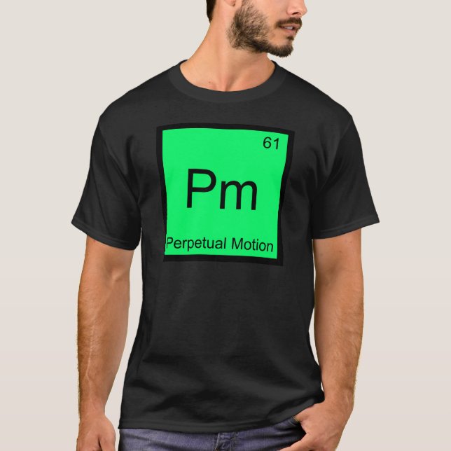T-shirts Pm - Símbolo Perpétuo de Elemento Químico de Movim (Frente)
