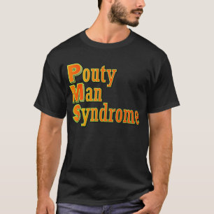 T-shirts PMS: Síndrome do Homem de Pouty