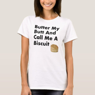 T-shirts Pnha manteiga meu bumbum e chame-me um biscoito