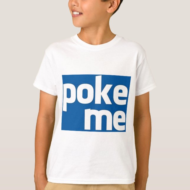 T-shirts Poke Me (Frente)