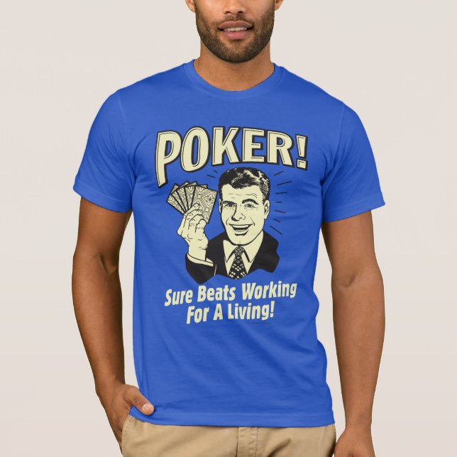 T-shirts Poker: Batidas Trabalhando para a Vida (Frente)