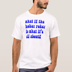 T-shirts pokey do hokey
