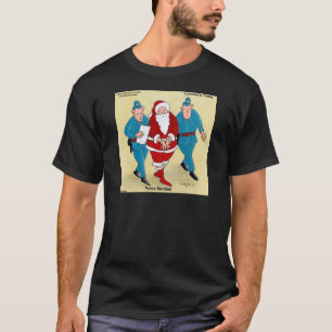 T-shirts Polícia Navidad: Papai Noel Foi Muito Mau