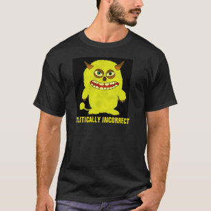 T-shirts politicamente incorretas