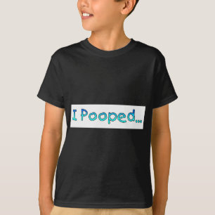 T-shirts pooped