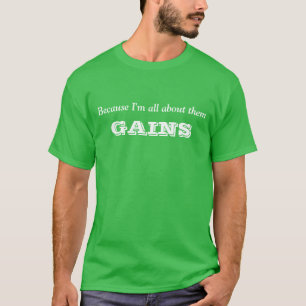T-shirts Porque eu sou toda sobre eles ganhos
