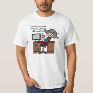 T-shirts Porque humor do trabalho duro da possibilidade