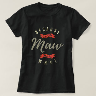 T-shirts Porque Maw