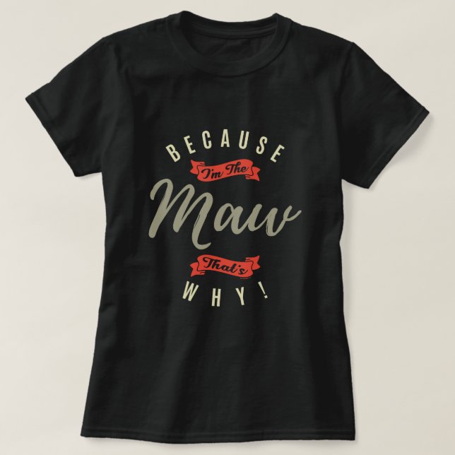T-shirts Porque Maw (Frente do Design)
