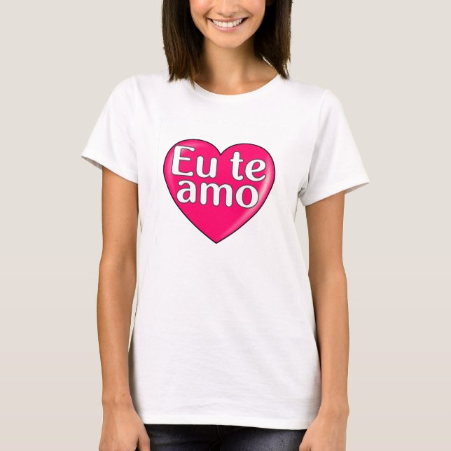 T-shirts Português - Eu te amo (Frente)