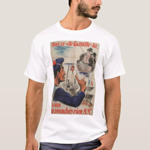 T-shirts Poster de Avecce de gaulle Propaganda