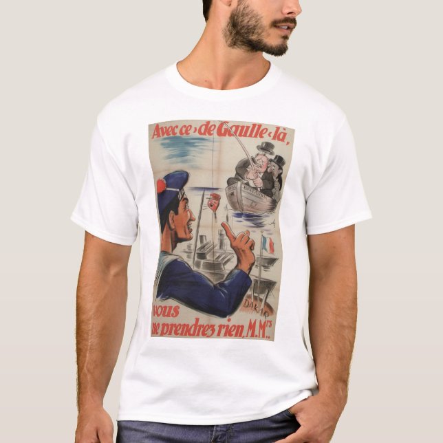 T-shirts Poster de Avecce de gaulle Propaganda (Frente)