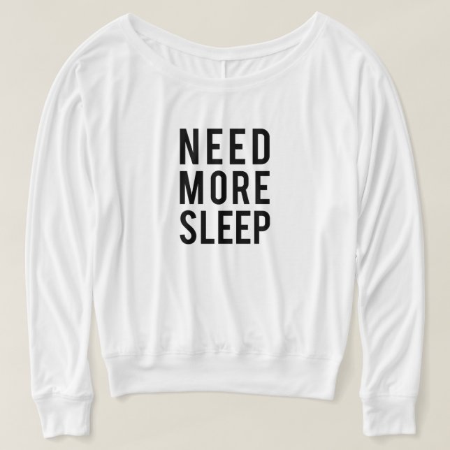 T-shirts precisa de mais dormir (Frente do Design)