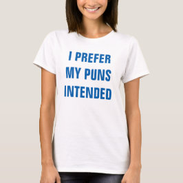T-shirts Prefiro Meus Peças Destinados