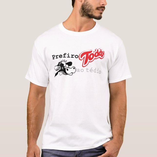 T-shirts Prefiro Toddy ao Tédio (Frente)
