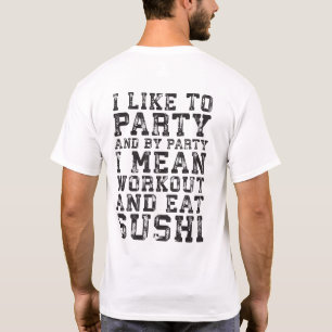 T-shirts Preparar e Comer Sushi (Eu Gosto De Festa) - Engra
