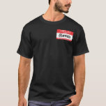 T-shirts Presente do nome de etiqueta do despedida de<br><div class="desc">Um grande tshirt de vista do despedida de solteiro com um nome de etiqueta a ajudar a prover de pessoal remove ervas daninhas para fora de estrondos do partido lá apenas para a comida e as bebidas. Grande disjuntor de gelo. O nome de etiqueta é peça da camisa e não...</div>