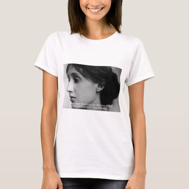 T-shirts Presentes de Citação de Virginia Woolf Jantar/Amar (Frente)