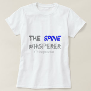 T-shirts Presentes do Chiropractor "o Whisperer da espinha