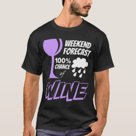 T-shirts Previsão de fim de semana Nuvem 100% Chance de Vin