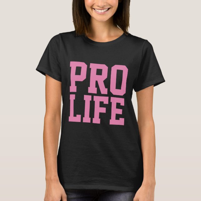T-shirts PRO LIFE, (Frente)