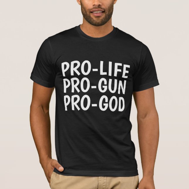 T-shirts PRO-LIFE PRO-GUN PRO-DEUS (Frente)