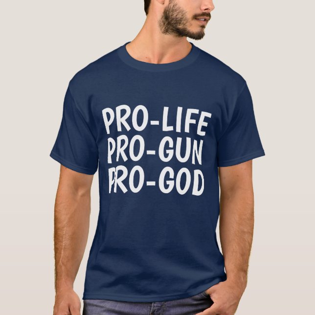 T-shirts PRO-LIFE PRO-GUN PRO-DEUS (Frente)
