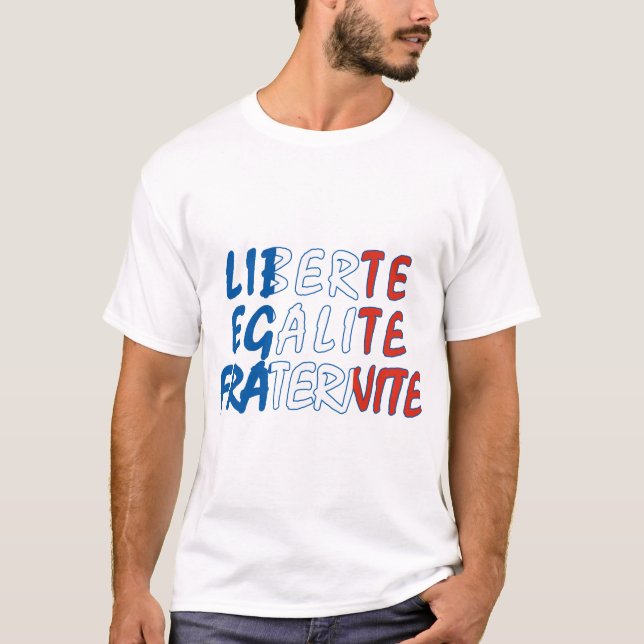 T-shirts Produtos de Liberte Egalite Fraternite (Frente)
