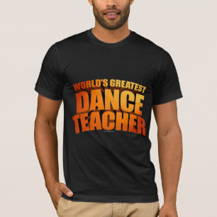 T-shirts Professor da dança do mundo o grande