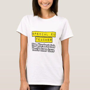 T-shirts Professor Especial Ed... Trabalho Mais Difícil Que