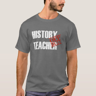 T-SHIRTS PROFESSOR FORA DE SERVIÇO DA HISTÓRIA