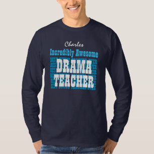 T-shirts PROFESSOR Incredibly impressionante do DRAMA ou