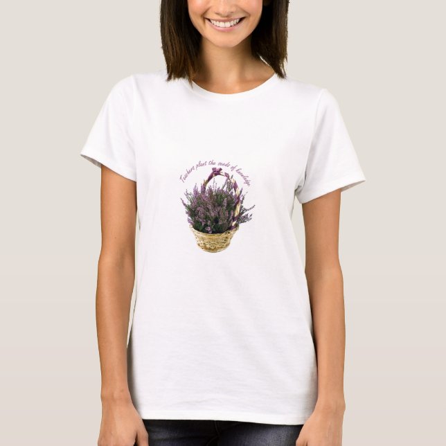 T-shirts Professores Plantam Lavanda de Sementes (Frente)