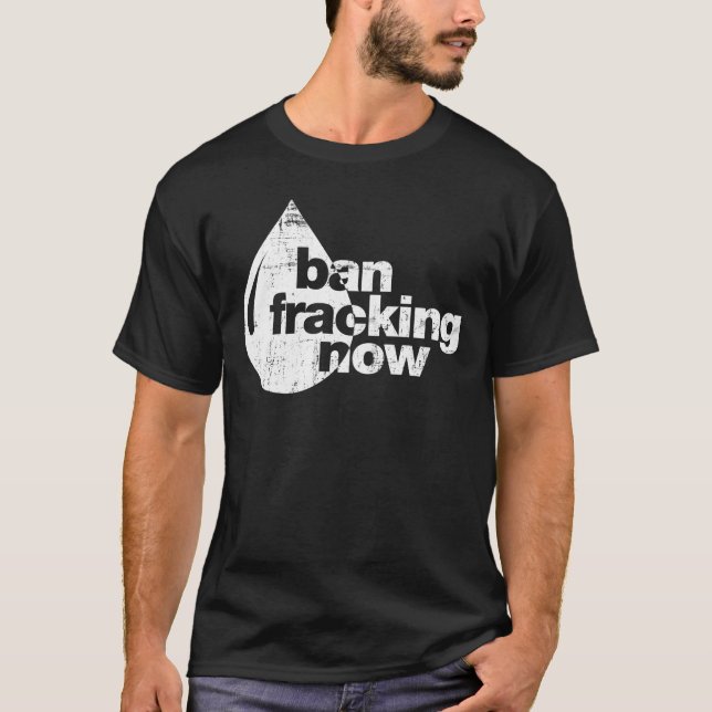 T-shirts Proibição Fracking agora (Frente)