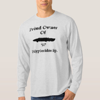 T-shirts Proprietário orgulhoso de um Polypterus