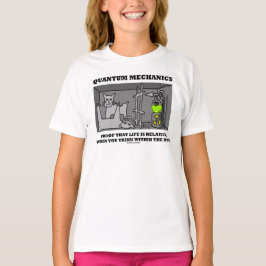 T-shirts Prova dos mecânicos de quantum que a vida é
