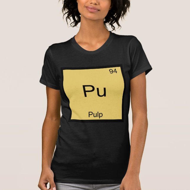 T-shirts Pu - Símbolo de Elemento Químico Engraçado de Pulp (Frente)