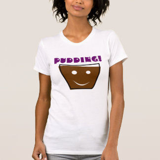 T-SHIRTS PUDIM!