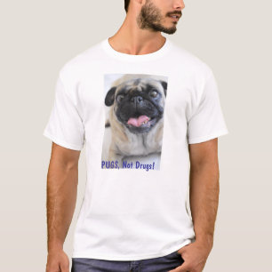 T-shirts Pugs, não Tshirt das drogas