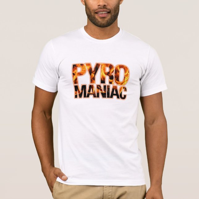 T-shirts Pyromaniac (Frente)