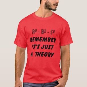 T-shirts Pythagoras é apenas uma teoria